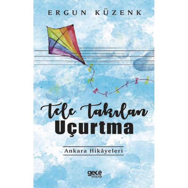 Tele Takılan Uçurtma