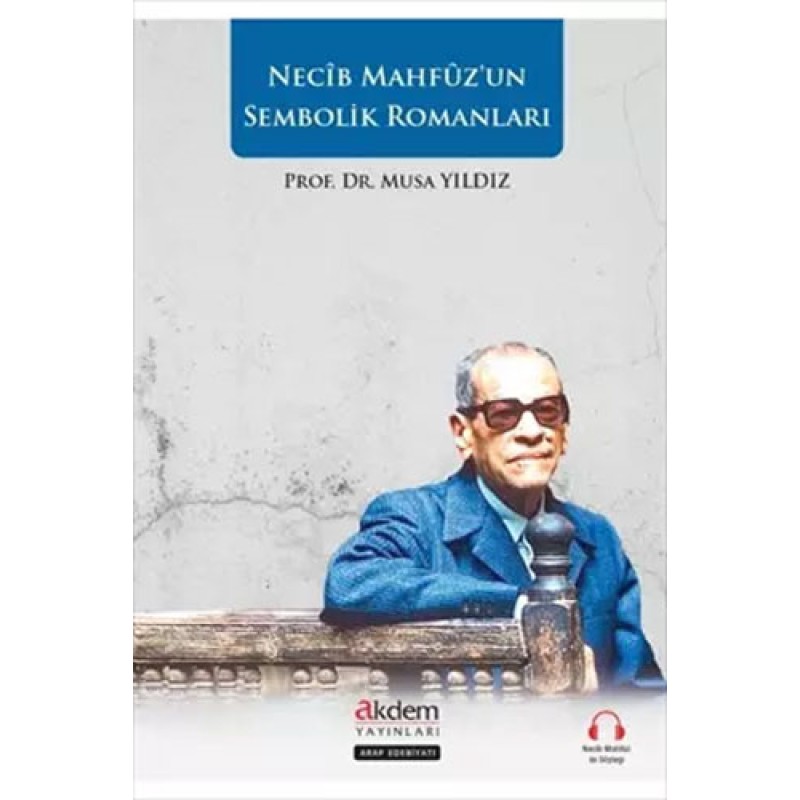 Necip Mahfuz’un Sembolik Romanları Necip Mahfuz’un Sembolik Romanları