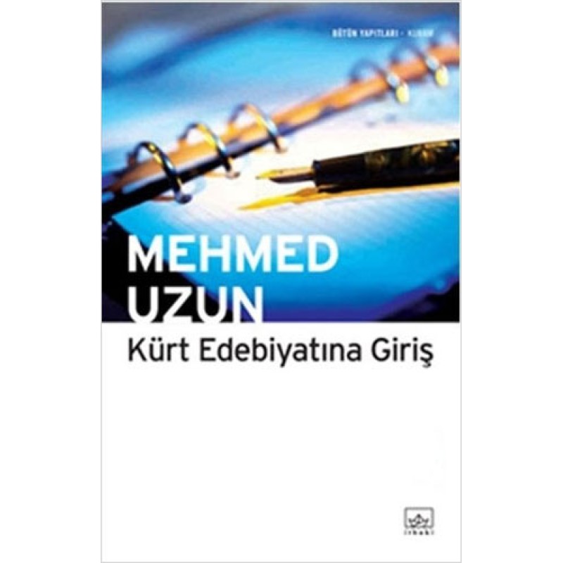 Kürt Edebiyatına Giriş Kürt Edebiyatına Giriş
