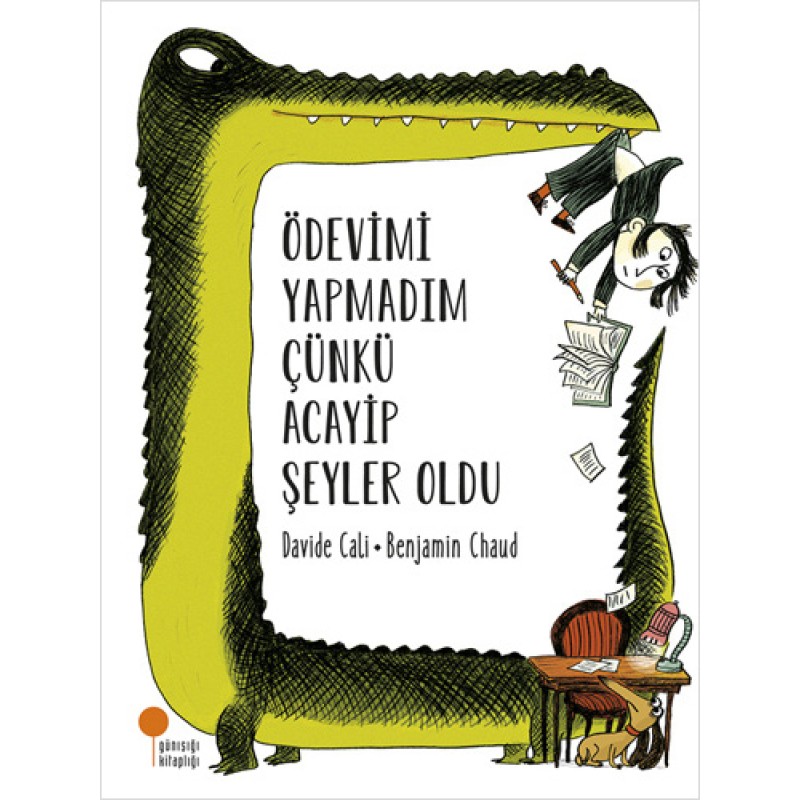 Ödevimi Yapmadım Çünkü Acayip Şeyler Oldu Ödevimi Yapmadım Çünkü Acayip Şeyler Oldu
