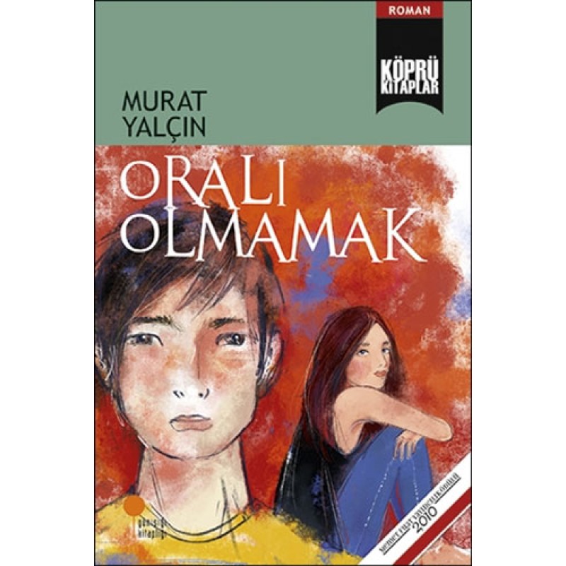 Oralı Olmamak Oralı Olmamak