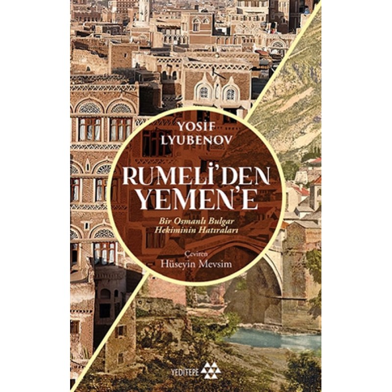 Rumeli’den Yemen’e Rumeli’den Yemen’e