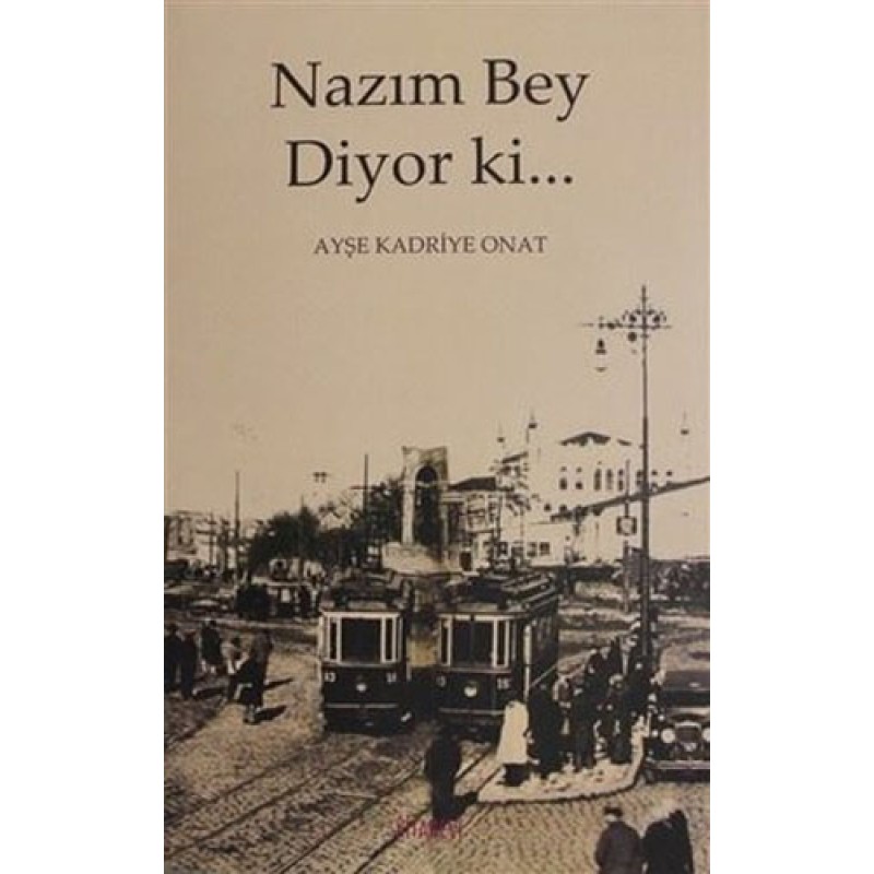Nazım Bey Diyor ki... Nazım Bey Diyor ki...