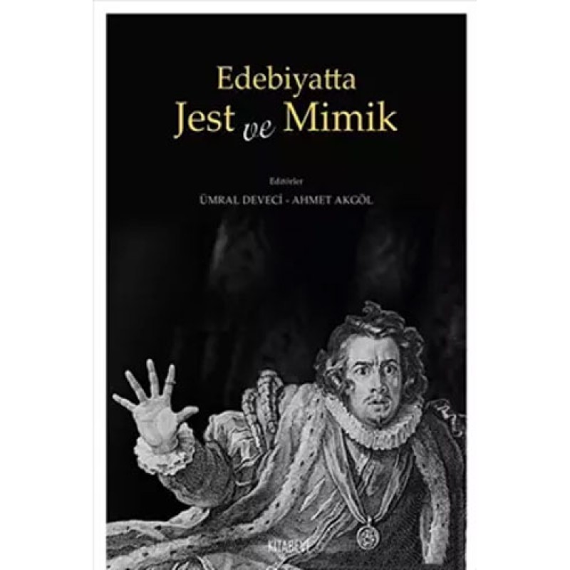 Edebiyatta Jest ve Mimik Edebiyatta Jest ve Mimik
