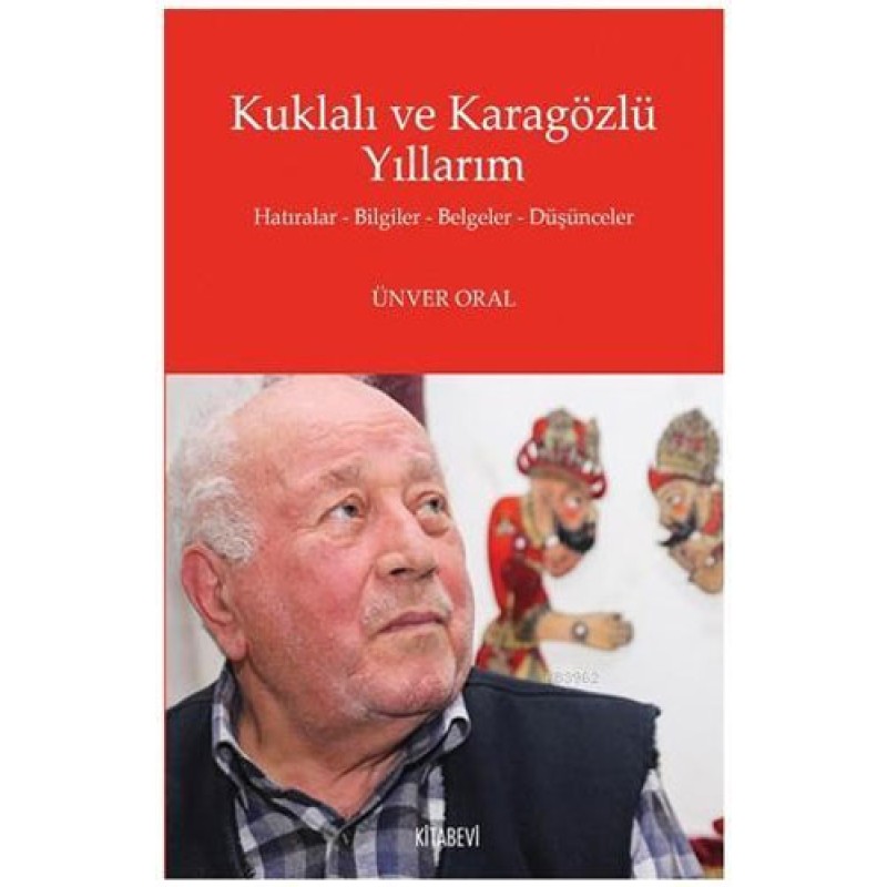 Kuklalı ve Karagözlü Yıllarım Kuklalı ve Karagözlü Yıllarım