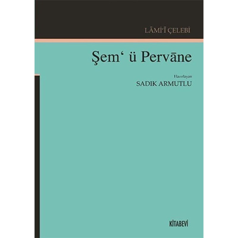 Lami'i Çelebi - Şem'ü Pervane Lami'i Çelebi - Şem'ü Pervane