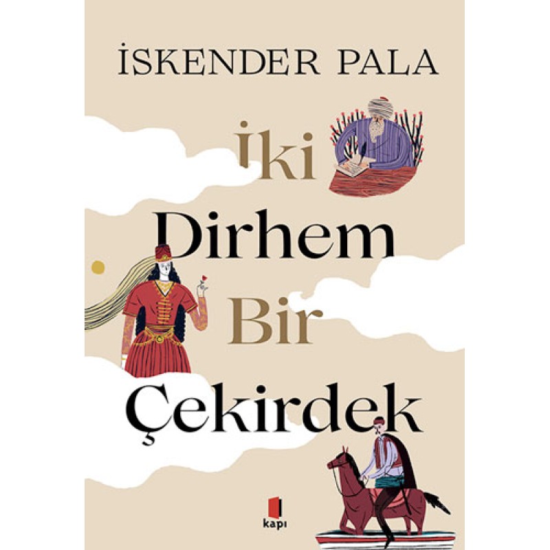 İki Dirhem Bir Çekirdek (Ciltli) İki Dirhem Bir Çekirdek (Ciltli)