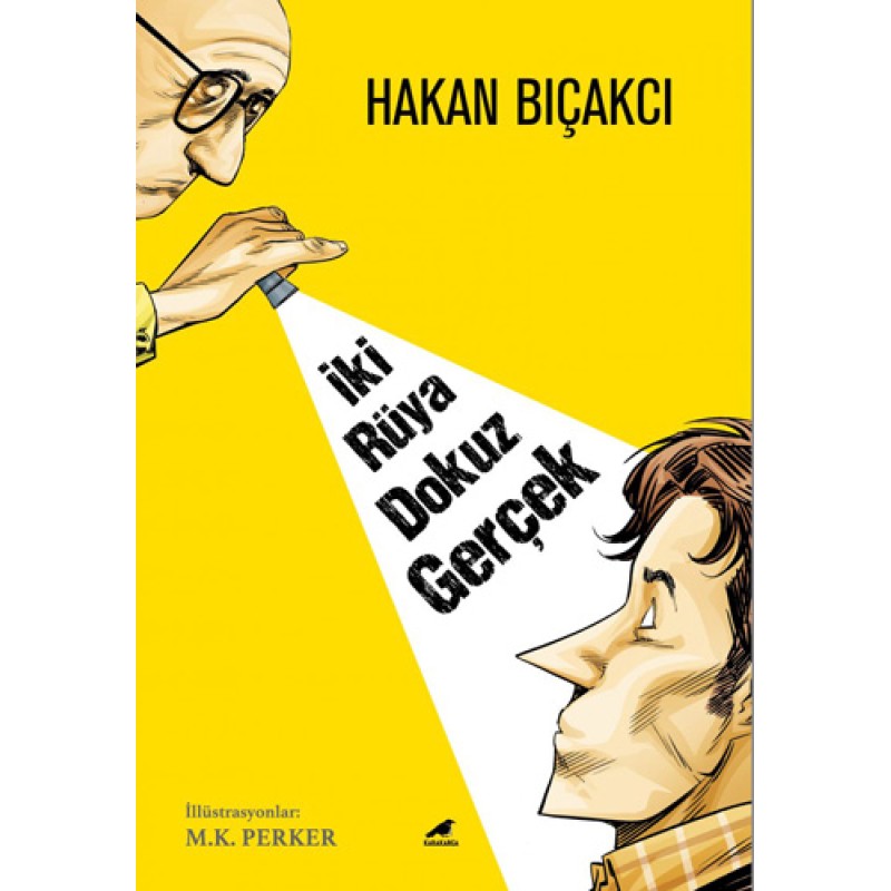 İki Rüya Dokuz Gerçek İki Rüya Dokuz Gerçek