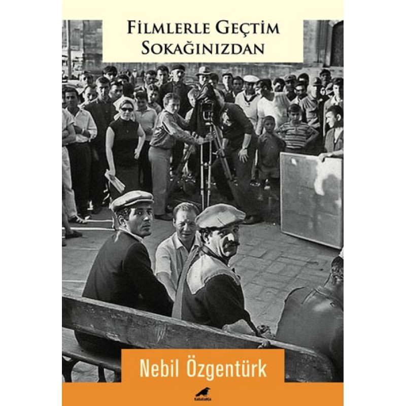 Filmlerle Geçtim Sokağınızdan Filmlerle Geçtim Sokağınızdan