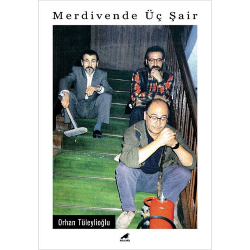 Merdivende Üç Şair Merdivende Üç Şair
