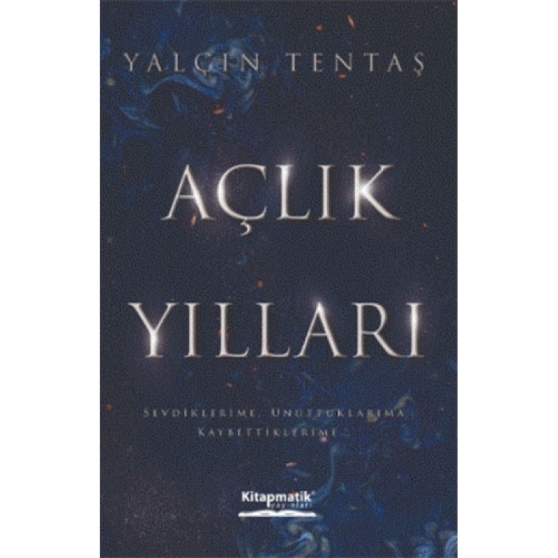 Açlık Yılları Açlık Yılları