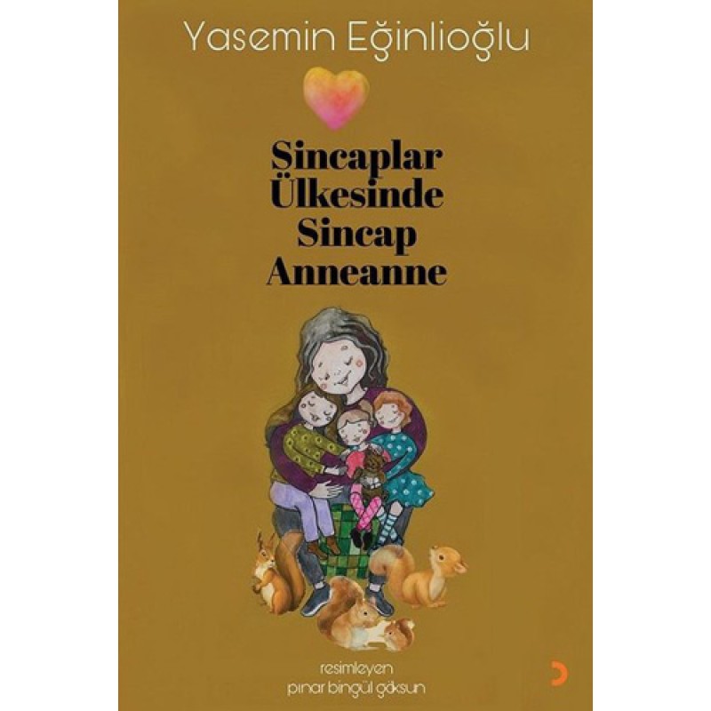 Sincaplar Ülkesinde Sincap Anneanne Sincaplar Ülkesinde Sincap Anneanne