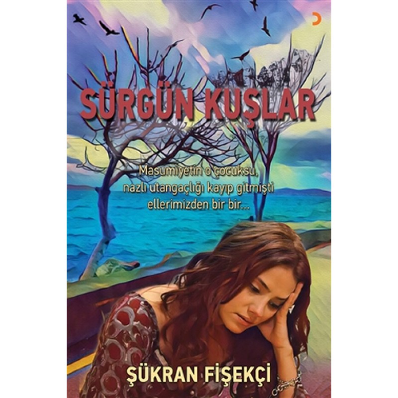 Sürgün Kuşlar Sürgün Kuşlar