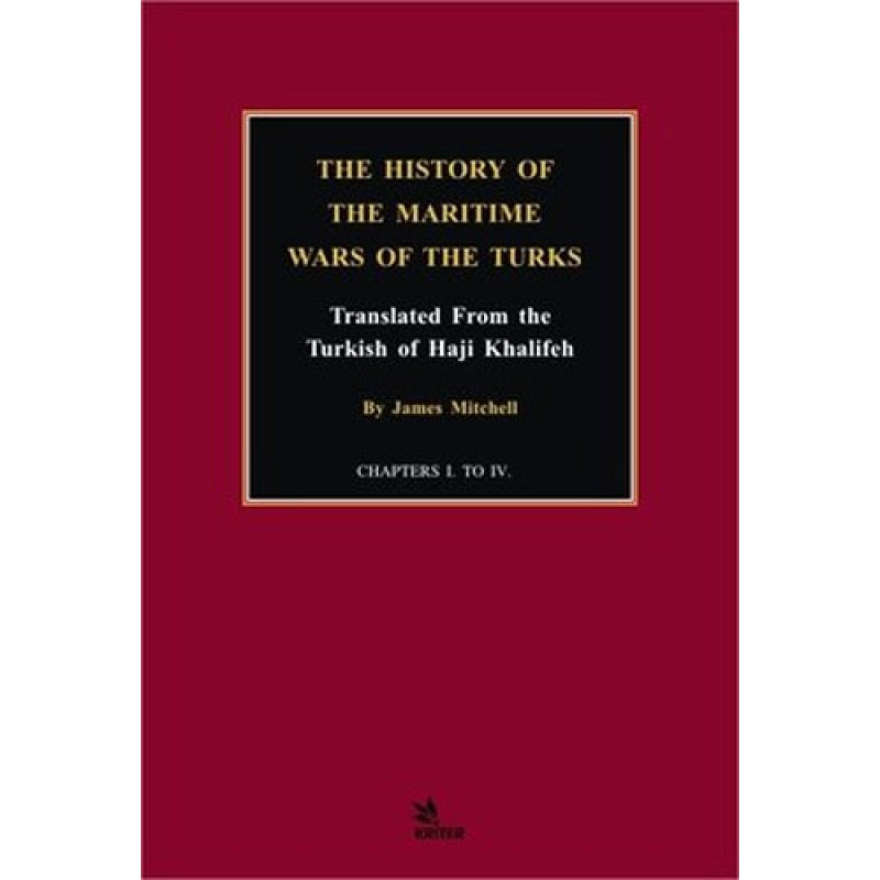 The History of the Maritime Wars of the Turks