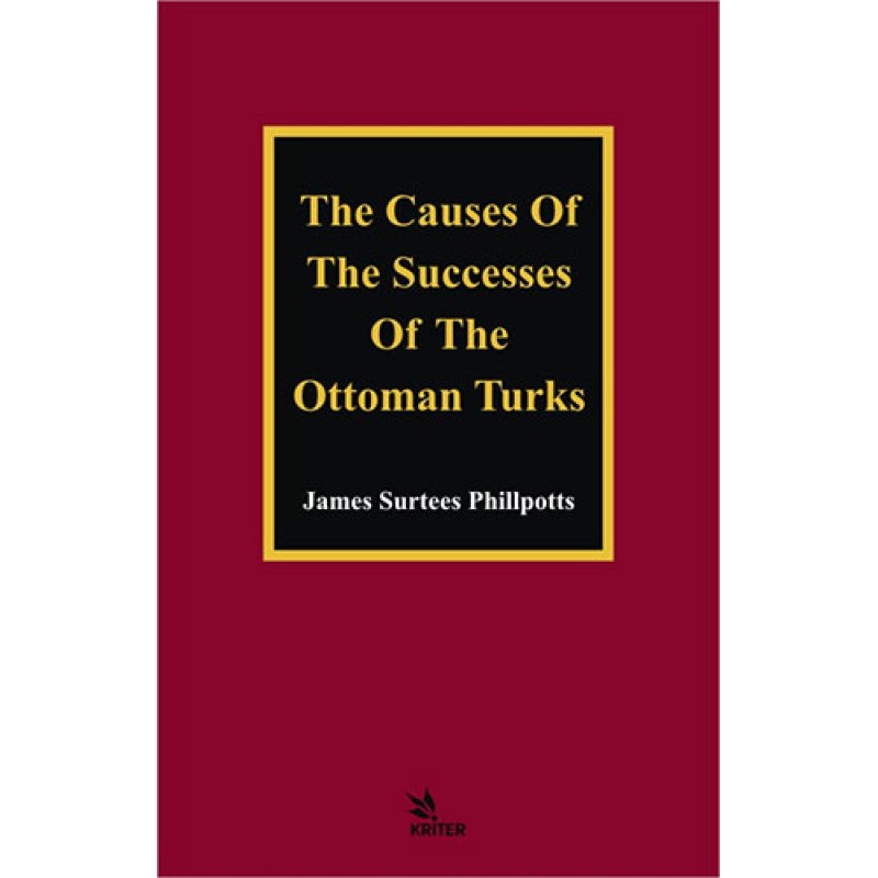 The Causes of The Successes of The Ottoman Turks The Causes of The Successes of The Ottoman Turks