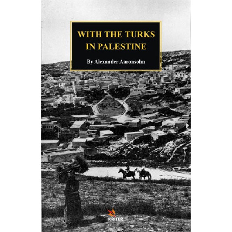 With The Turks in Palestine With The Turks in Palestine