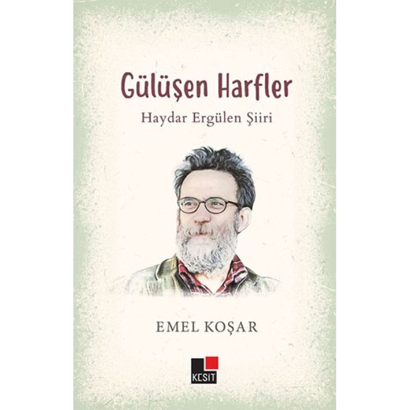 Gülüşen Harfler - Haydar Ergülen Şiiri Gülüşen Harfler - Haydar Ergülen Şiiri