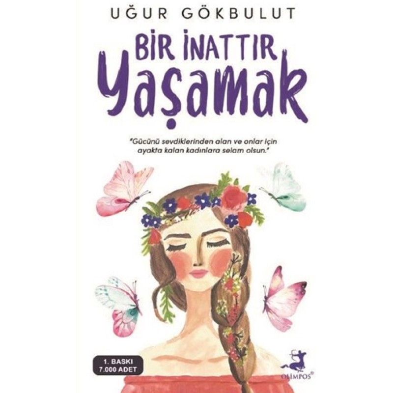 Bir İnattır Yaşamak