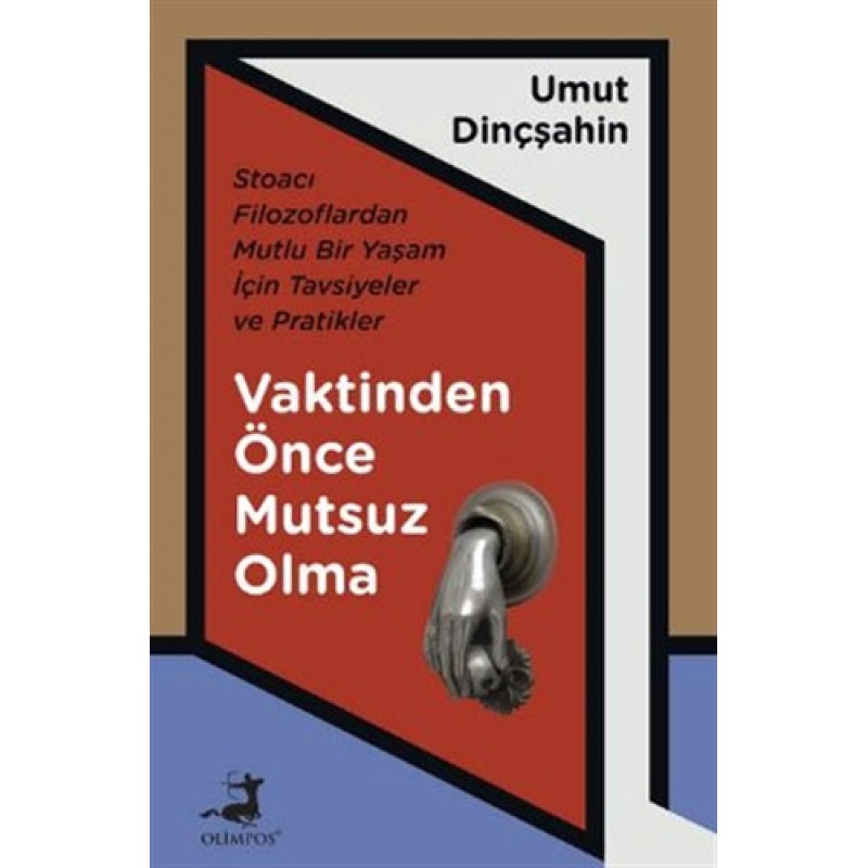 Vaktinden Önce Mutsuz Olma