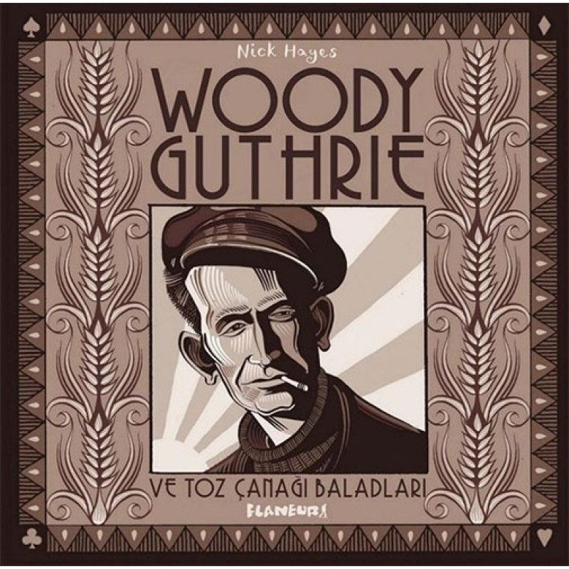 Woody Guthrie ve Toz Çanağı Baladları (Ciltli) Woody Guthrie ve Toz Çanağı Baladları (Ciltli)