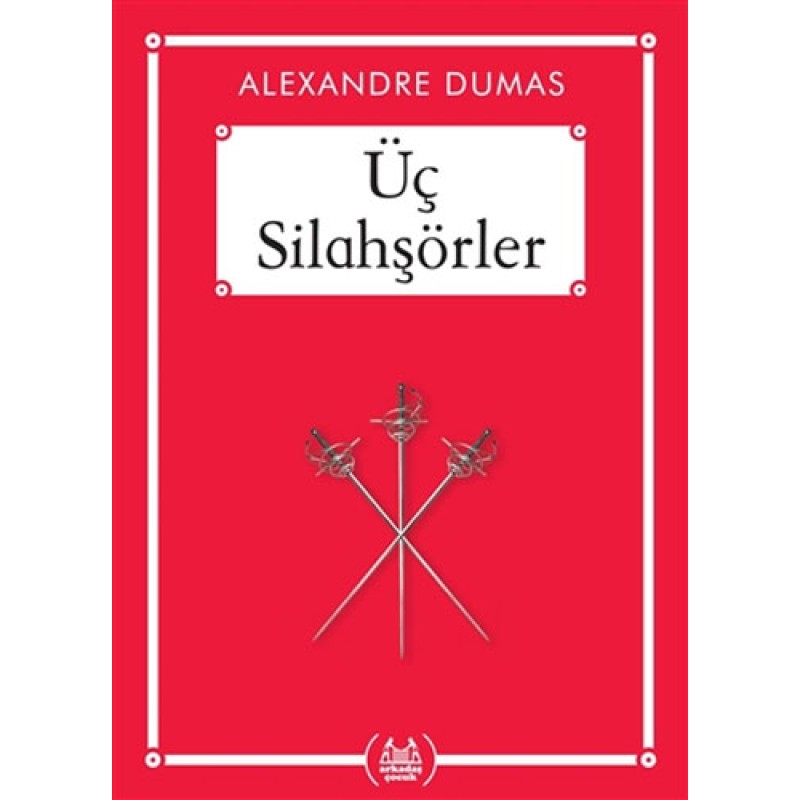 Üç Silahşörler Üç Silahşörler