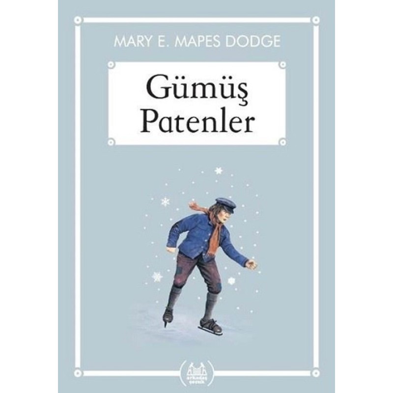 Gümüş Patenler (Gökkuşağı Cep Kitap) Gümüş Patenler (Gökkuşağı Cep Kitap)