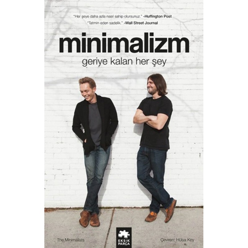 Minimalizm: Geriye Kalan Herşey Minimalizm: Geriye Kalan Herşey