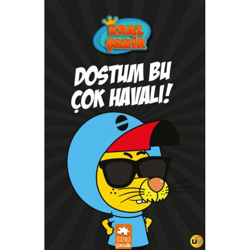 Kral Şakir 5 - Dostum Bu Çok Havalı! (Ciltli)