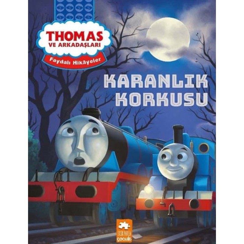 Thomas ve Arkadaşları - Karanlık Korkusu Thomas ve Arkadaşları - Karanlık Korkusu