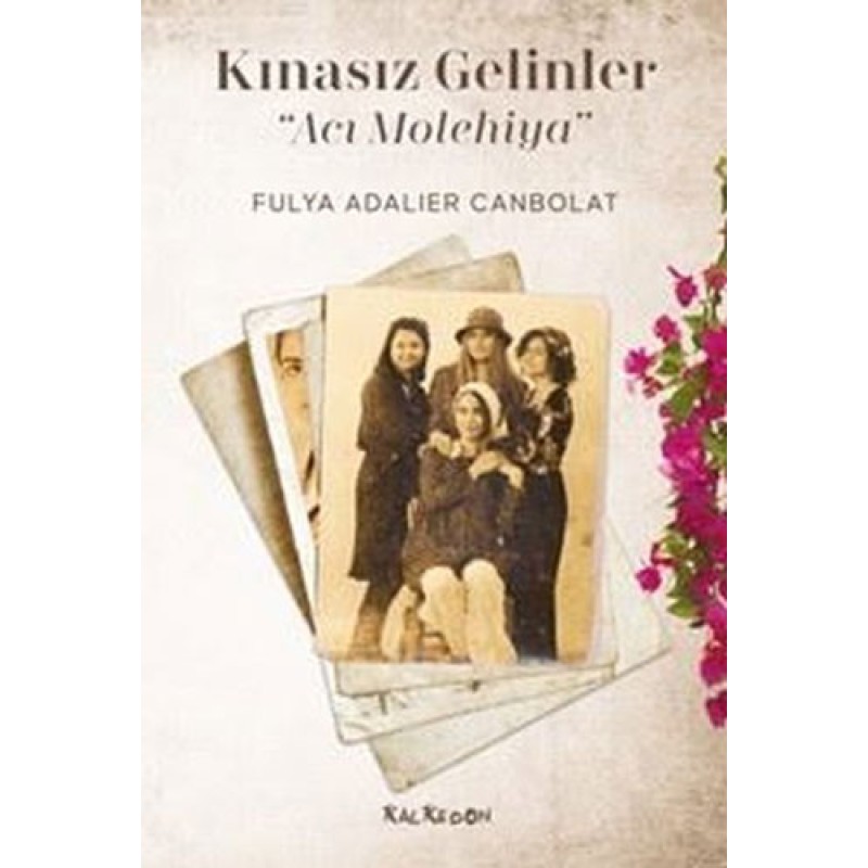 Kınasız Gelinler - Acı Molehiya Kınasız Gelinler - Acı Molehiya