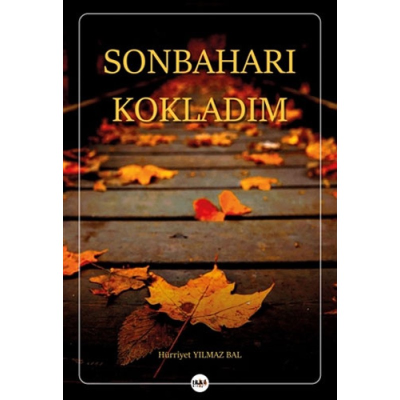 Sonbaharı Kokladım Sonbaharı Kokladım