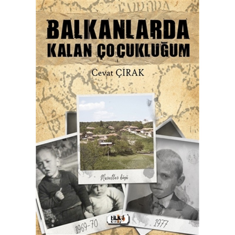 Balkanlarda Kalan Çocukluğum Balkanlarda Kalan Çocukluğum