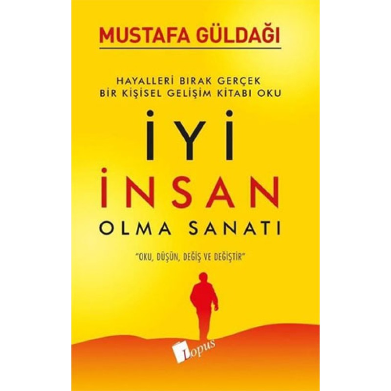 İyi İnsan Olma Sanatı İyi İnsan Olma Sanatı