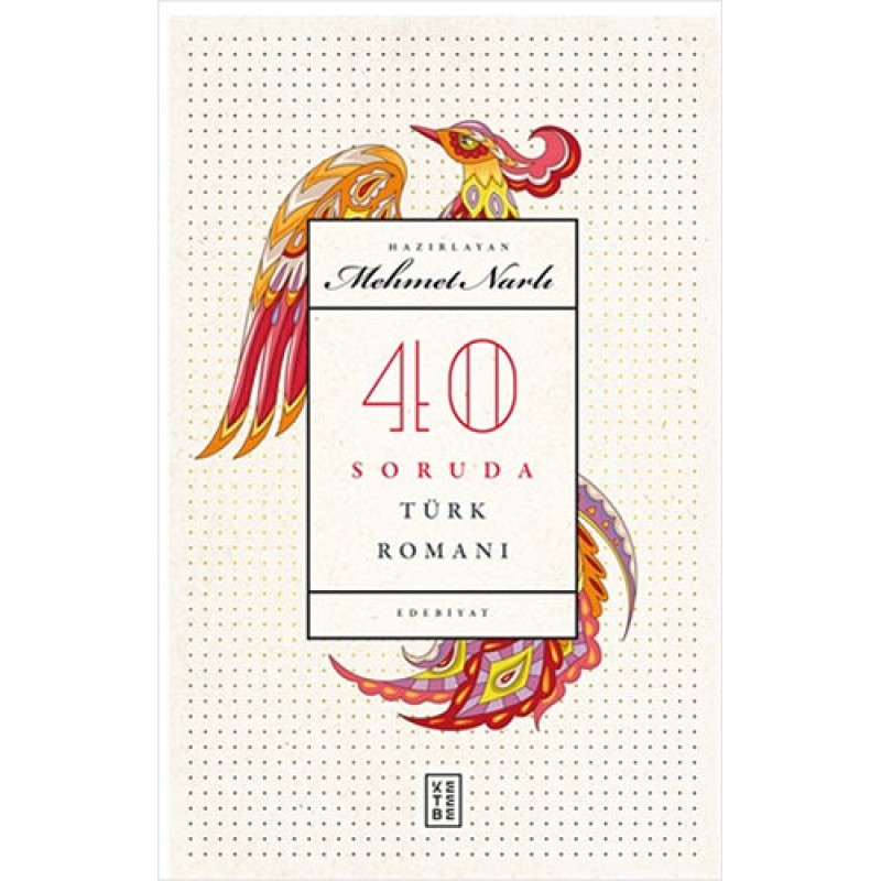 40 Soruda Türk Romanı 40 Soruda Türk Romanı