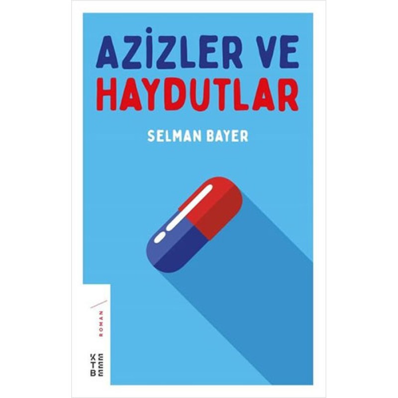 Azizler ve Haydutlar Azizler ve Haydutlar