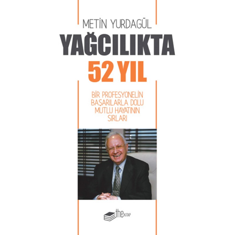 Yağcılıkta 52 Yıl Yağcılıkta 52 Yıl