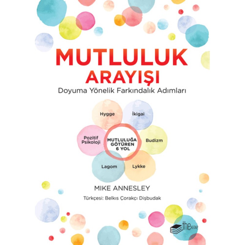 Mutluluk Arayışı Mutluluk Arayışı