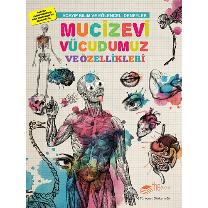 Mucizevi Vücudumuz ve Özellikleri