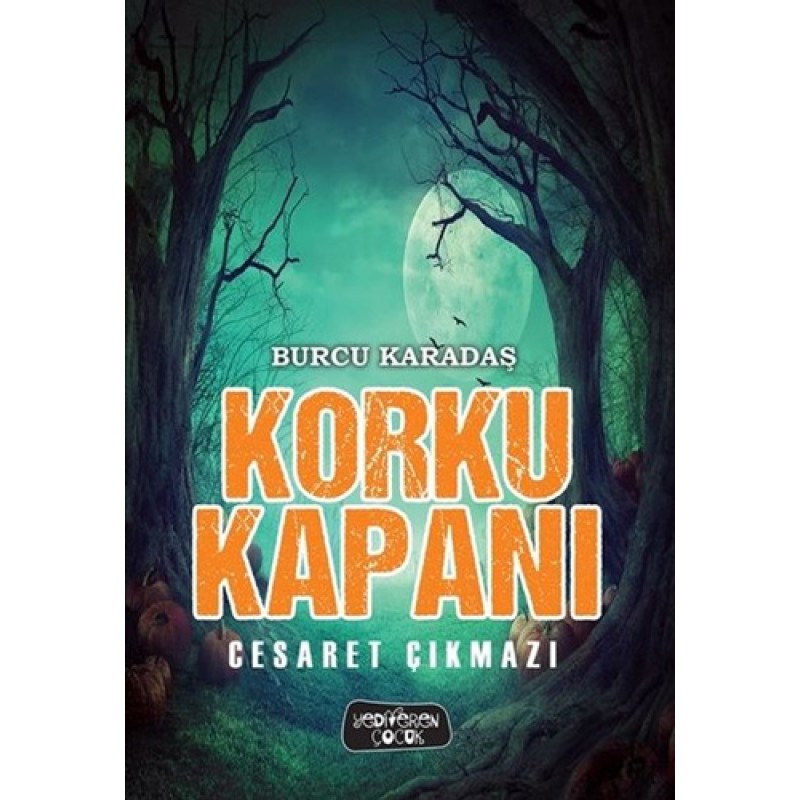 Korku Kapanı - Cesaret Çıkmazı Korku Kapanı - Cesaret Çıkmazı