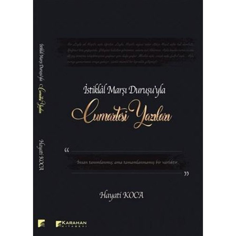 İstiklal Marşı Duruşu'yla Cumartesi Yazıları İstiklal Marşı Duruşu'yla Cumartesi Yazıları