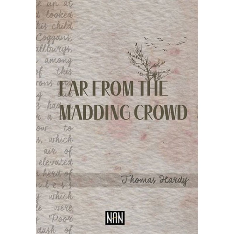 Far From The Madding Crowd Far From The Madding Crowd