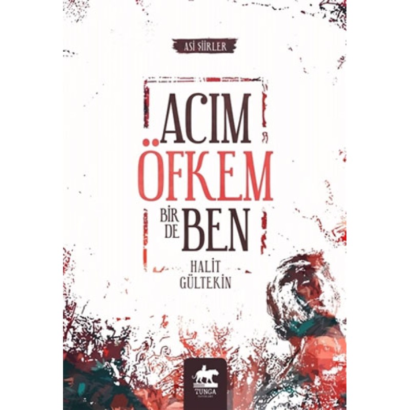 Acım Öfkem Bir de Ben Acım Öfkem Bir de Ben