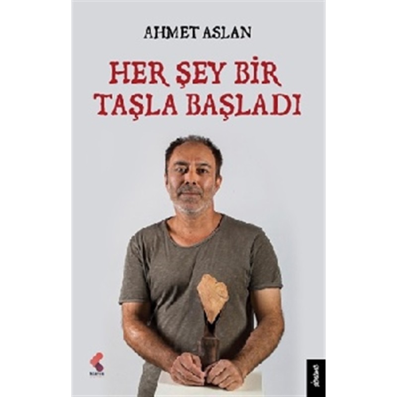 Her Şey Bir Taşla Başladı