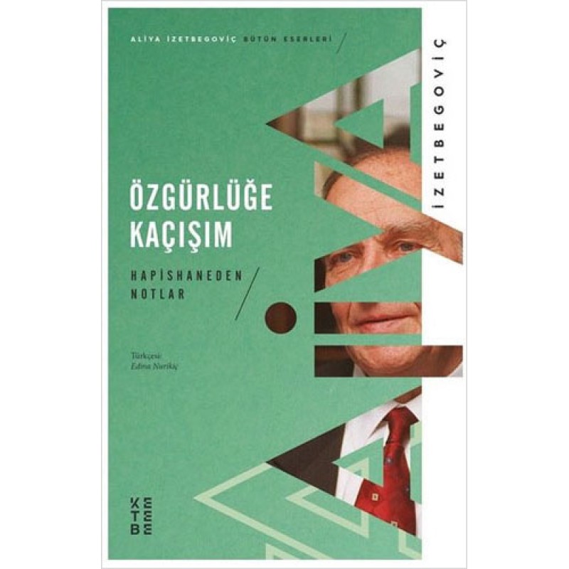 Özgürlüğe Kaçışım - Hapishaneden Notlar Özgürlüğe Kaçışım - Hapishaneden Notlar
