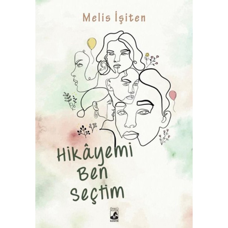 Hikayemi Ben Seçtim Hikayemi Ben Seçtim