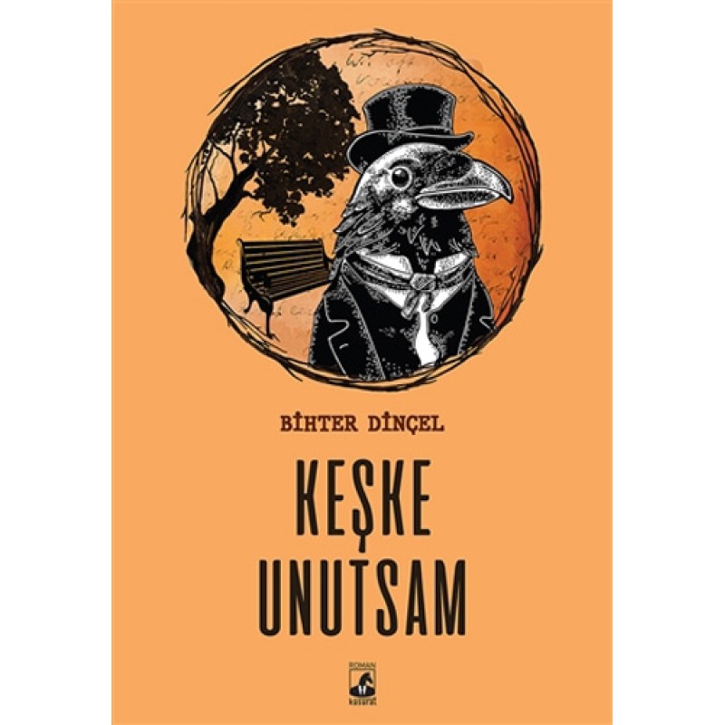 Keşke Unutsam Keşke Unutsam