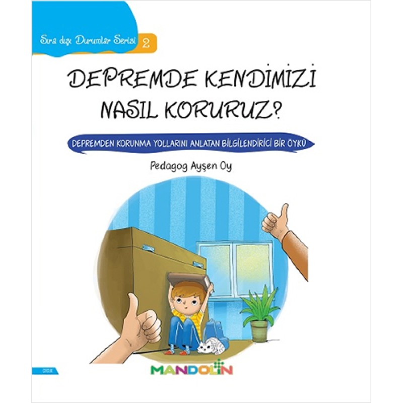 Sıra Dışı Durumlar Serisi 2 - Depremde Kendimizi Nasıl Koruruz Sıra Dışı Durumlar Serisi 2 - Depremde Kendimizi Nasıl Koruruz