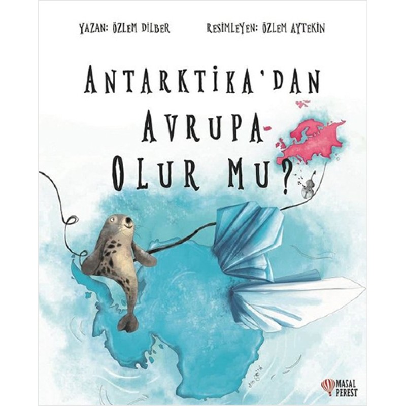 Antarktika'dan Avrupa Olur mu?