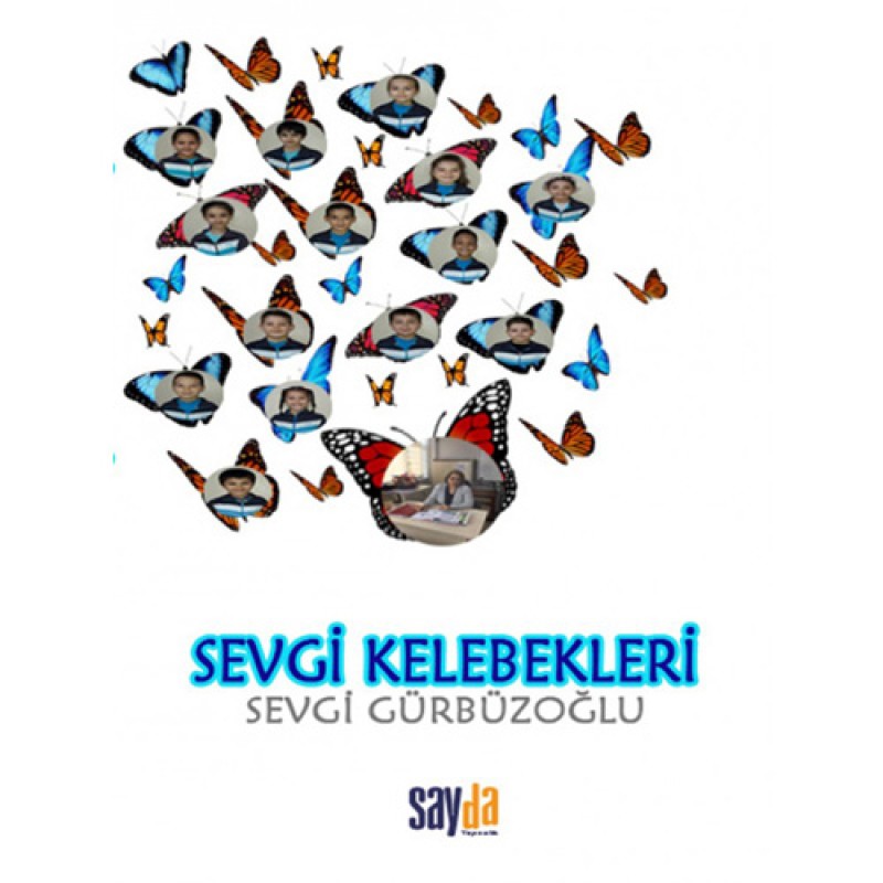 Sevgi Kelebekleri Sevgi Kelebekleri