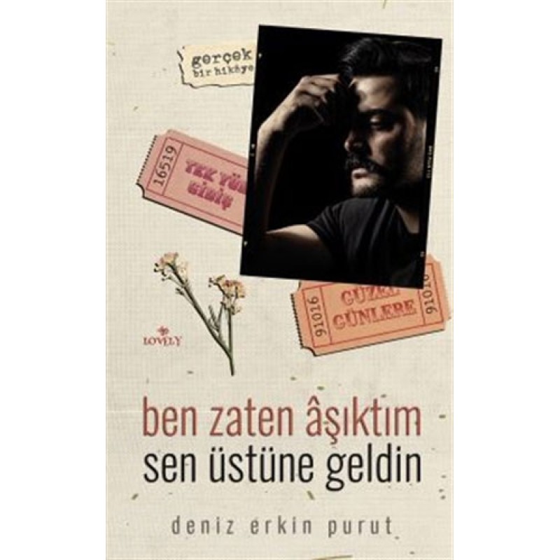 Ben Zaten Aşıktım Sen Üstüne Geldin Ben Zaten Aşıktım Sen Üstüne Geldin